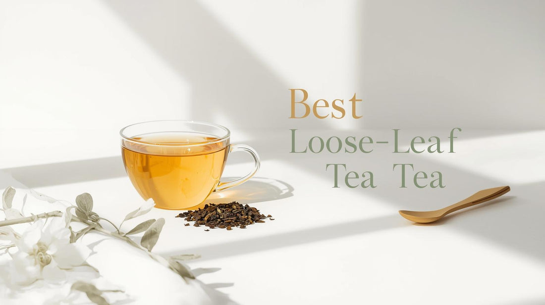 Best Loose Leaf Tea